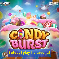 futebol play hd arsenal